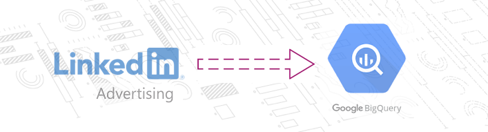 3 - LinkedIn Ads to BigQuery - Methods